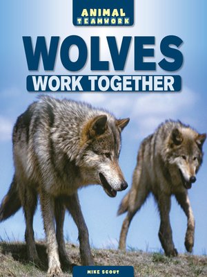 cover image of Wolves Work Together